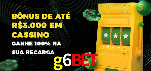 g6bet melhor bônus de depósito